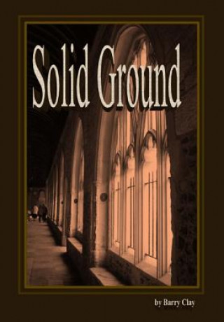 Knjiga Solid Ground Barry a Clay
