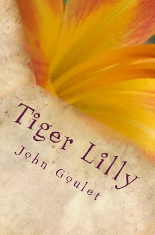 Könyv Tiger Lilly MR John Norman Goulet