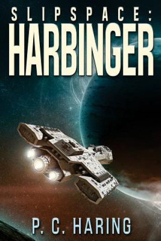 Книга Slipspace: Harbinger P C Haring