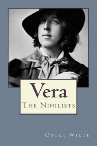 Książka Vera: The Nihilists Oscar Wilde