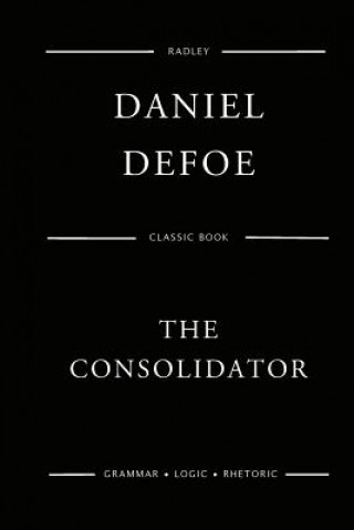 Kniha The Consolidator MR Daniel Defoe