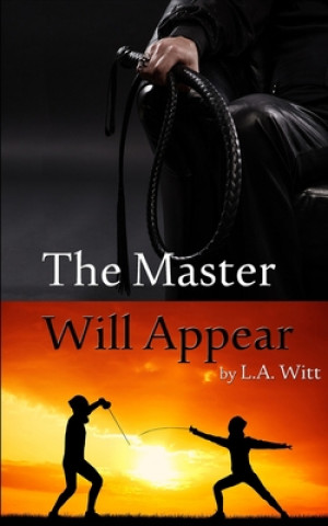 Kniha The Master Will Appear L A Witt
