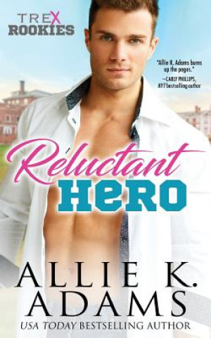Knjiga Reluctant Hero Allie K Adams