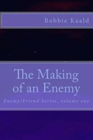 Book The Making of an Enemy Barbara Kaald