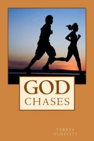 Книга God Chases Teresa Uluiviti