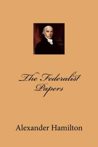 Carte The Federalist Papers Alexander Hamilton