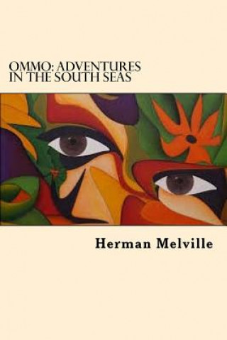 Książka Ommo: Adventures in the south seas Herman Melville