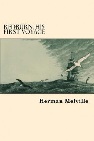 Kniha Redburn. His First Voyage Herman Melville