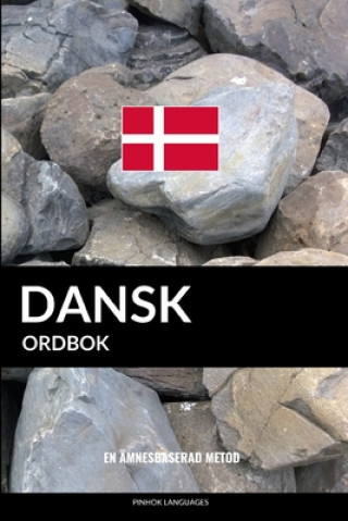 Kniha Dansk ordbok: En ämnesbaserad metod Pinhok Languages