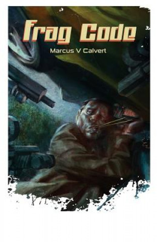 Knjiga Frag Code Marcus V Calvert