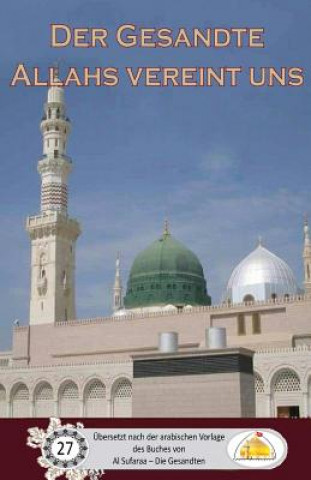 Kniha Der Gesandte Allahs vereint uns Sayyed Ghaith Al Musawi