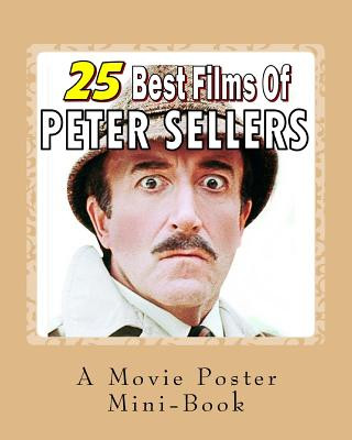 Könyv 25 Best Films Of Peter Sellers: A Movie Poster Mini-Book Abby Books