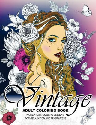 Kniha Vintage Coloring Books for Adults: An Adult coloring book Adult Coloring Book