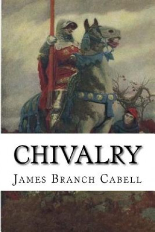Kniha Chivalry James Branch Cabell