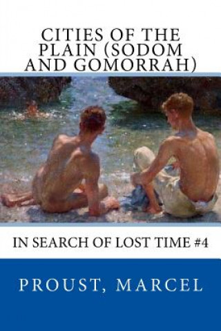 Książka Cities of the Plain (Sodom and Gomorrah): In Search of Lost Time #4 Proust Marcel