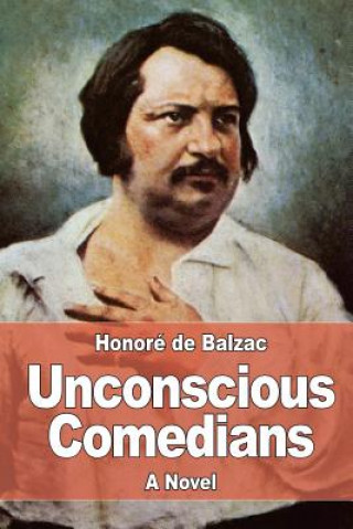 Carte Unconscious Comedians Honoré De Balzac