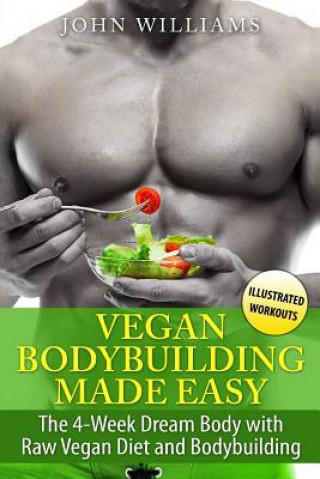 Kniha Vegan Bodybuilding Made Easy John Williams