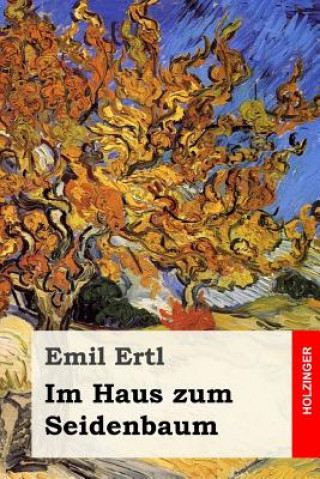 Carte Im Haus zum Seidenbaum Emil Ertl
