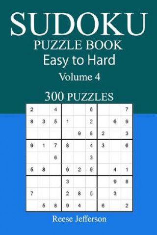 Carte 300 Easy to Hard Sudoku Puzzle Book Reese Jefferson