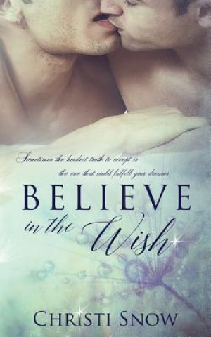 Buch Believe in the Wish Christi Snow