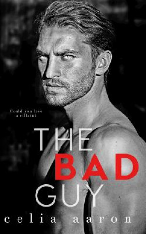 Carte The Bad Guy Celia Aaron