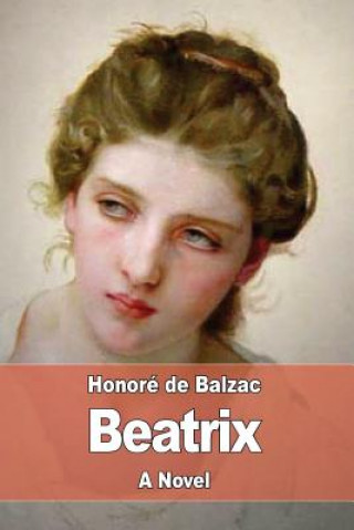 Книга Beatrix Honore De Balzac