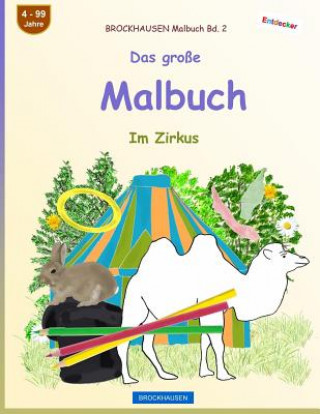 Knjiga BROCKHAUSEN Malbuch Bd. 2 - Das große Malbuch: Im Zirkus Dortje Golldack