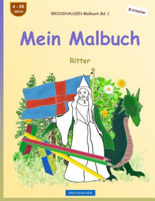 Kniha BROCKHAUSEN Malbuch Bd. 1 - Mein Malbuch: Ritter Dortje Golldack