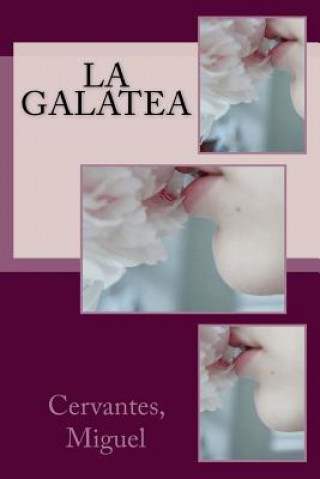 Kniha La Galatea Cervantes Miguel