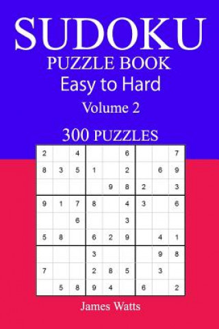 Książka 300 Easy to Hard Sudoku Puzzle Book James Watts