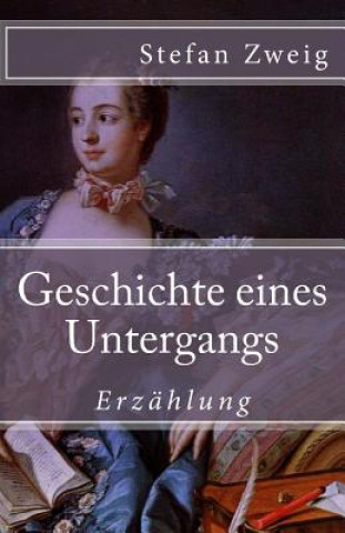 Boek Geschichte eines Untergangs Stefan Zweig