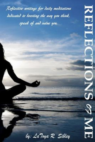 Knjiga Reflections of Me Latoya R Sibley