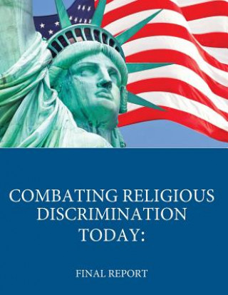 Βιβλίο Combating Religious Discrimination Today: Final Report U S Department of Justice