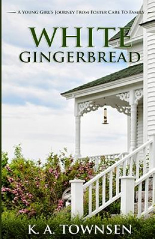 Knjiga White Gingerbread K a Townsen