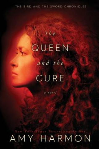 Kniha The Queen and the Cure Amy Harmon