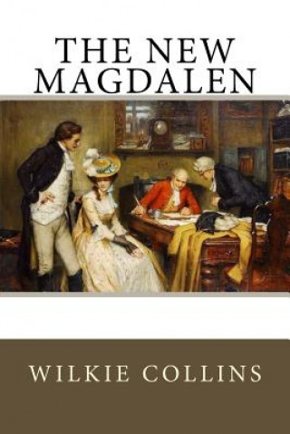 Knjiga The New Magdalen Wilkie Collins