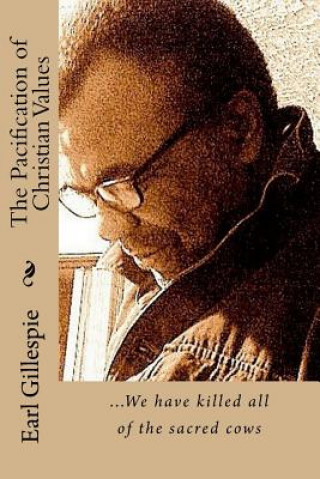 Βιβλίο The Pacification of Christian Values Earl Gillespie