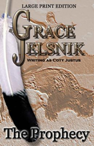 Boek The Prophecy Grace Jelsnik