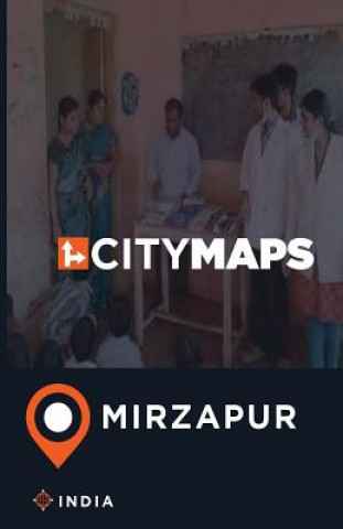 Kniha City Maps Mirzapur India James McFee