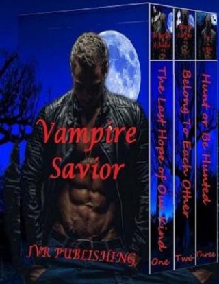 Libro Vampire Savior: Vampire Paranormal Romance Action Adventure Jvr Publishing