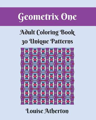 Könyv Geometrix One: An Adult Coloring Book Louise Atherton