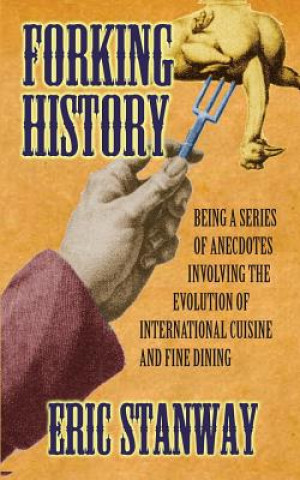 Kniha Forking History Eric Stanway