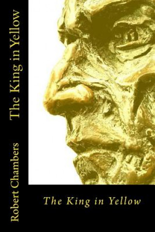 Knjiga The King in Yellow Robert W Chambers