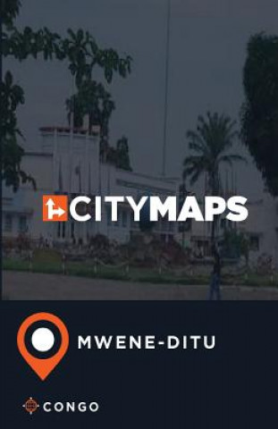 Kniha City Maps Mwene-Ditu Congo James McFee