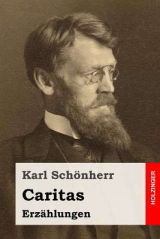 Livre Caritas: Erzählungen Karl Schonherr