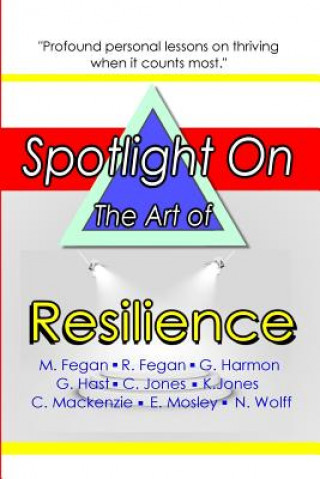 Книга Spotlight on the Art of Resilience Alternative Book Club
