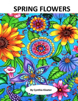 Book Spring Flowers Cynthia Kloeter