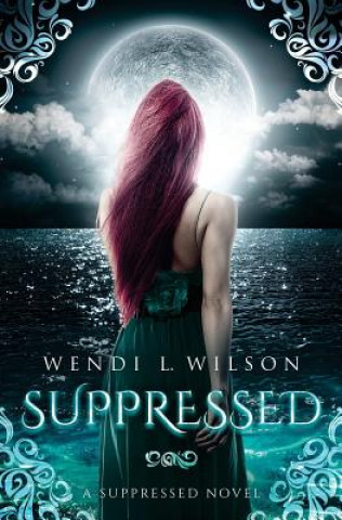 Knjiga Suppressed Wendi Wilson
