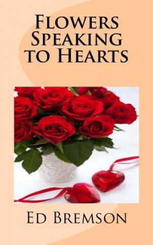 Buch Flowers Speaking to Hearts Ed Bremson