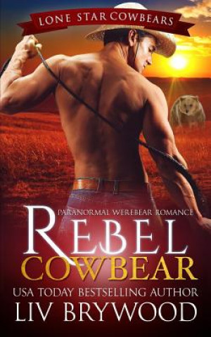 Knjiga Rebel Cowbear LIV Brywood